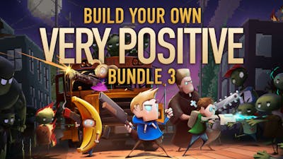 Build your own Very Positive Bundle 3