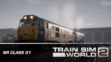 Train Sim World® 2: BR Class 31 Loco Add-On