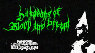 Dungeons of Blood and Dream