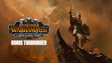 Total War: WARHAMMER III - Boris Todbringer – Lords of the End Times