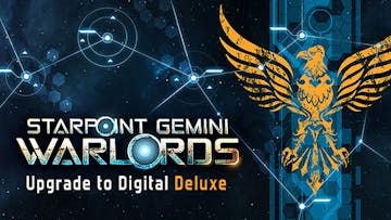 Starpoint Gemini Warlords - Upgrade to Digital Deluxe