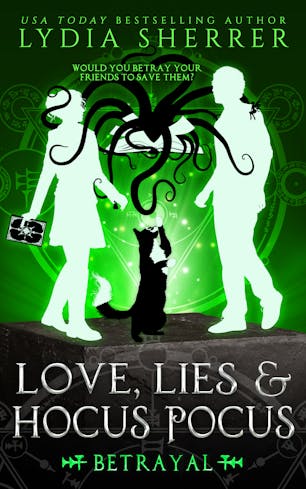 Love, Lies, and Hocus Pocus Betrayal