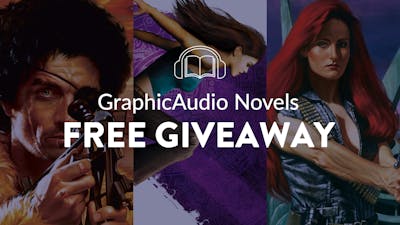 GraphicAudio Novels Free Giveaway Bundle