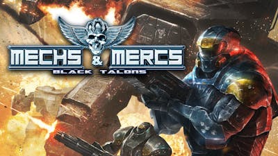 Mechs & Mercs: Black Talons