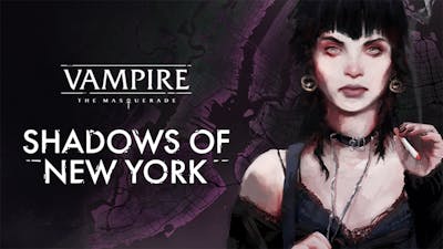 Vampire: The Masquerade - Shadows of New York