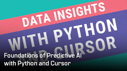 Foundations of Predictive AI with Python and Cursor