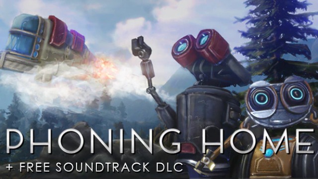 Phoning Home + FREE Soundtrack DLC