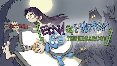 Edna & Harvey: The Breakout