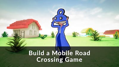 Build a Mobile Road Crossing Game