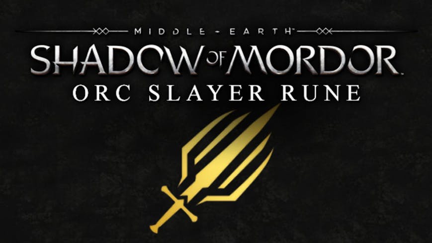 Middle-earth: Shadow of Mordor - Orc Slayer Rune DLC