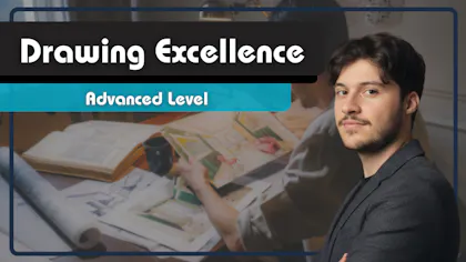 Drawing Excellence: Advanced Level