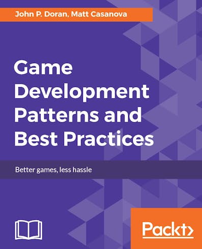 Game Development Patterns and Best Practices