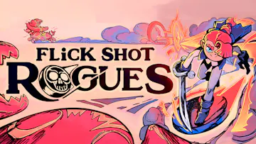 Flick Shot Rogues
