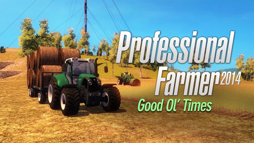 Professional Farmer 2014 - Good Ol’ Times DLC