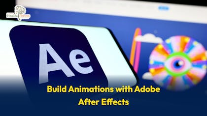 Build Animations with Adobe After Effects