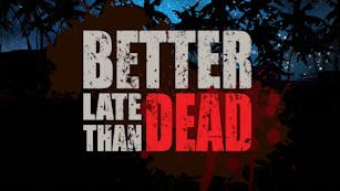 Product cover for Better Late Than DEAD