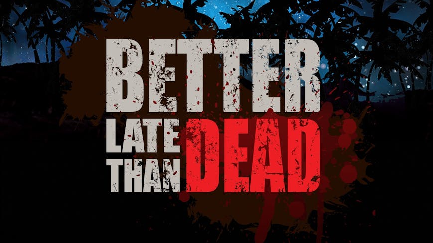Product cover for Better Late Than DEAD