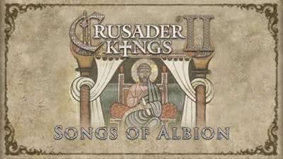 Crusader Kings II: Songs of Albion