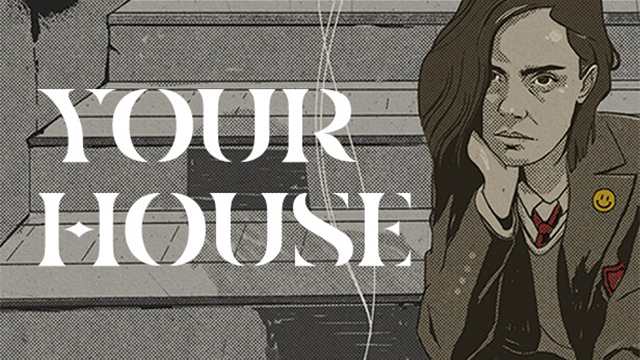 YOUR HOUSE