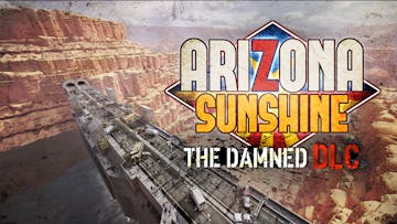 Arizona Sunshine® - The Damned DLC