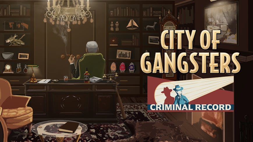 City of Gangsters: Criminal Record