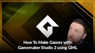 How To Make Games with Gamemaker Studio 2 using GML