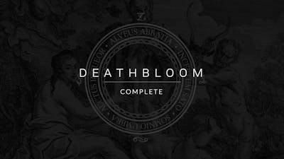 Deathbloom Complete