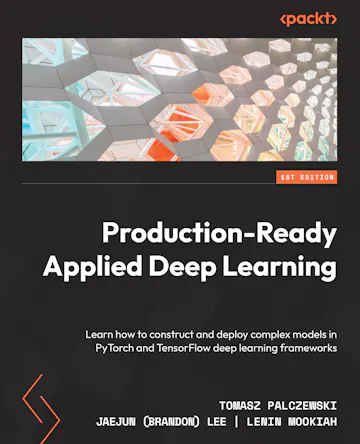 Product cover for Production-Ready Applied Deep Learning
