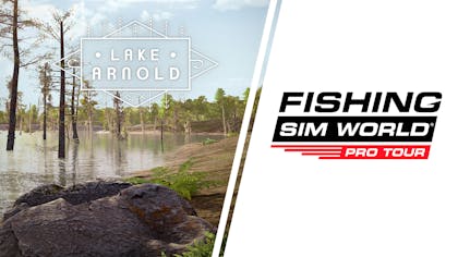 Fishing Sim World: Pro Tour - Lake Arnold - DLC