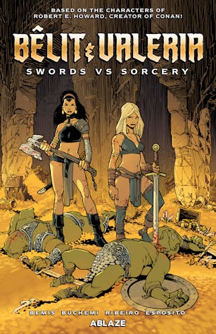 Belit & Valeria Vol. 1: Swords Vs Sorcery