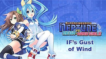 Superdimension Neptune VS Sega Hard Girls - IF's Gust of Wind DLC