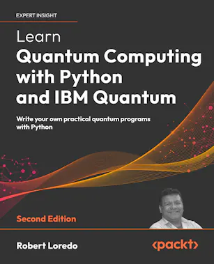 Learn Quantum Computing with Python and IBM Quantum