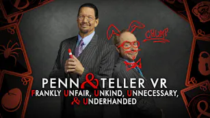 Product cover for Penn & Teller VR: Frankly Unfair, Unkind, Unnecessary, & Underhanded