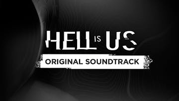Hell is Us - Soundtrack