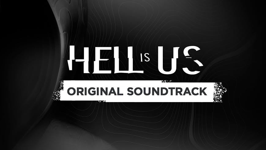 Hell is Us - Soundtrack