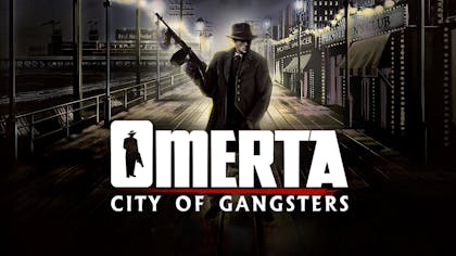 Omerta - City of Gangsters