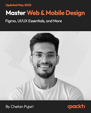 Master Web & Mobile Design - Figma, UI/UX Essentials, and More