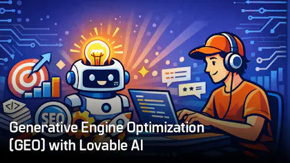 Generative Engine Optimization (GEO) with Lovable AI