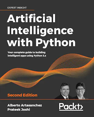 Artificial Intelligence with Python - Second Edition