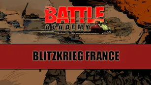 Battle Academy - Blitzkrieg France