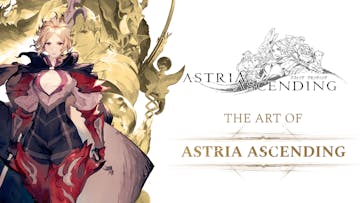 Astria Ascending - The Art of Astria Ascending