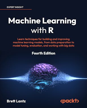Machine Learning with R - Fourth Edition