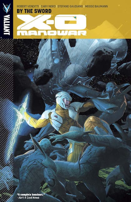 X-O Manowar, Vol. 1: By the Sword