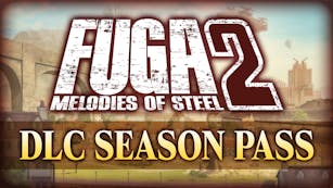 Product cover for Fuga: Melodies of Steel 2 - Season Pass - DLC