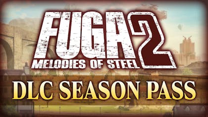 Product cover for Fuga: Melodies of Steel 2 - Season Pass - DLC