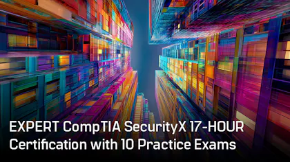 CompTIA SecurityX 17-HOUR Certification with 10 Practice Exams