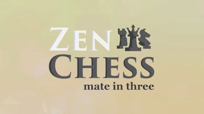 Zen Chess: Mate in Three