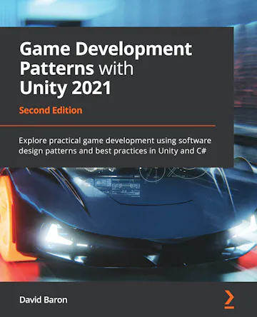 Product cover for Game Development Patterns with Unity 2021 - Second Edition