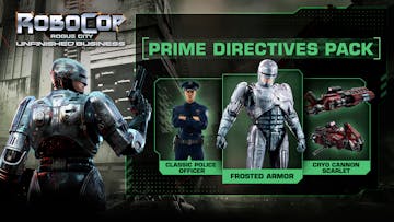Robocop Rogue City - Unfinished Business - Prime Directives Pack