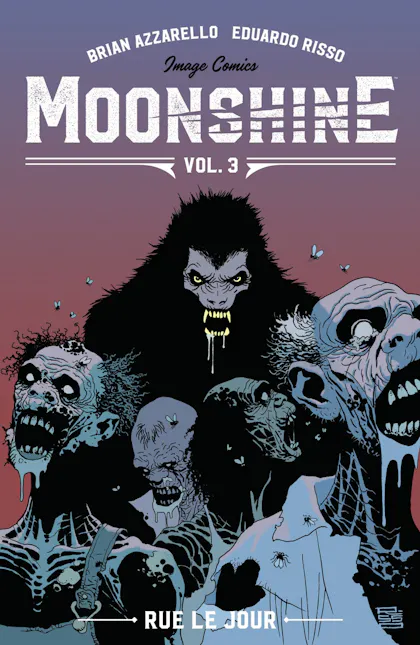 Moonshine, Vol. 3 Rue Le Jour